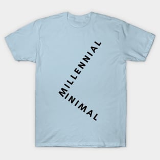 Millennial Minimal T-Shirt